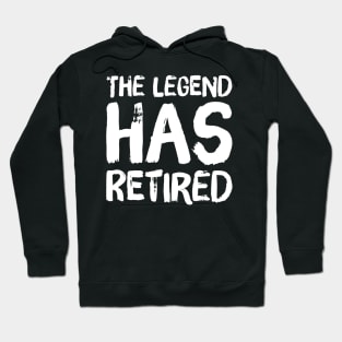 The legend has retired Hoodie